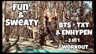 Fun & Sweaty BTS - TXT & EHYPEN 2 In 1 Workout