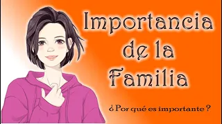 Importancia de la Familia | Familia Inexperta