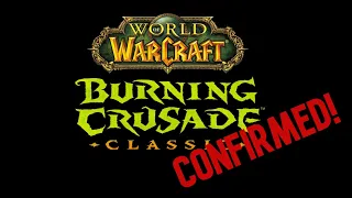 CLASSIC TBC CONFIRMED! - Here's What We Know So Far