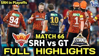 Full Highlights | Sunrisers Hyderabad vs Gujarat Titans IPL Match 66 2024 | SRH vs GT IPL Highlights