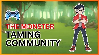 What is The Monster Taming Community