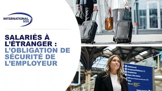 Webinar : Salariés à l'étranger : l'obligation de sécurité de l'employeur