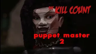 puppet master 2 kill count