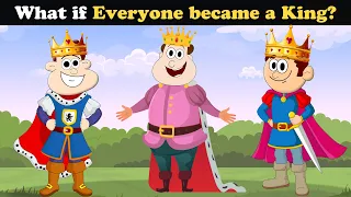 What if Everyone became a King? + more videos | #aumsum #kids #children #education #whatif