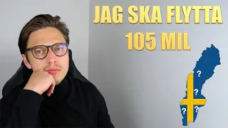 JAG SKA FLYTTA 105 MIL