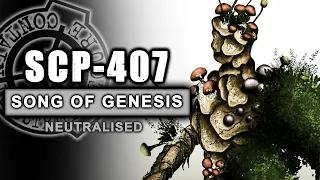 SCP-407 - The Song Of Genesis