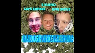 Lays Kapace - Har du Pilfingerdans eller hvad (feat. Ung Sofus og Sigurd)