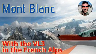 Exploring the Mont Blanc with the VL3 - back to Chambéry via Méribel - flight training in the Alps