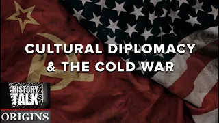 Cultural Diplomacy and the Cold War