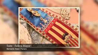 MUSICA DE LAS FALLAS DE VALENCIA | SUITE FALLERA MAYOR