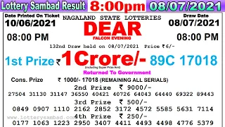 Lottery Sambad Result 8:00pm 08/07/2021 #lotterysambad #Nagalandlotterysambad #dearlotteryresult