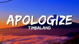 Timbaland - Apologize (lyrics) ft. OneRepublic