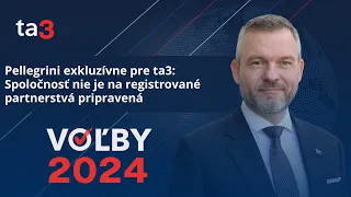 Pellegrini pre ta3: Spoločnosť nie je na registrované partnerstvá pripravená