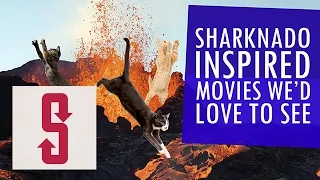 Sharknado-Inspired Movies We'd Love To See