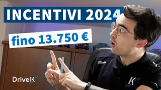 NUOVI INCENTIVI 2024 | Fino a 13.750 € di BONUS e MOLTO ALTRO!