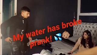 MY WATER HAS BROKE!!! -  PRANK