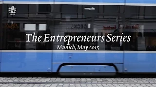 The Entrepreneurs, Munich