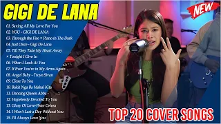 SAVING ALL MY LOVE FOR YOU | Nonstop GIGI DE LANA Songs 2024 - Top 20 Best Cover Songs Playlist 2024