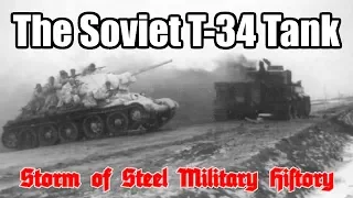 The Soviet T 34 Tank in World War Two: Storm of Steel Military History