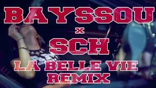 Bayssou X Sch La belle vie Remix Braabus Music (son officiel)