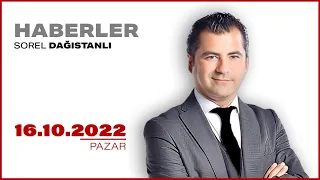 #CANLI | Sorel Dağıstanlı ile Haberler | 16 Ekim 2022 | #HalkTV