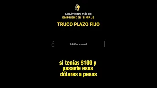 TRUCO PLAZO FIJO CARRY TRADE DÓLARES / Emprender Simple