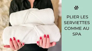 COMMENT PLIER LES SERVIETTES 🧖 COMME AU SPA