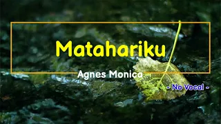 Agnes Monica - Matahariku (Karaoke)|| No Vokal