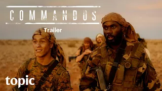 Commandos | Trailer | Topic