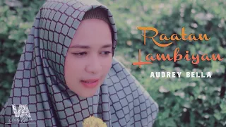 Rataan Lambiyan - Audrey Bella (Cover) || Indonesia ||