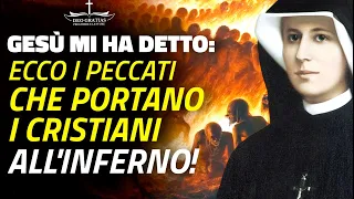 Gesù mi ha detto: ecco i peccati che portano i cristiani all'inferno - Santa Faustina Kowalska