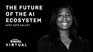 The future of the AI ecosystem with Kate Kallot | WIRED Virtual Briefing