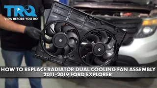 How to Replace Radiator Dual Cooling Fan Assembly 2011-2019 Ford Explorer