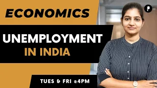 Unemployment In India | Types & Calculation of Unemployment | Economics | SSC & UPSC