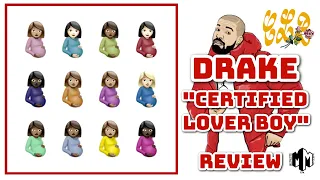 Drake "Certified Lover Boy" Album Review