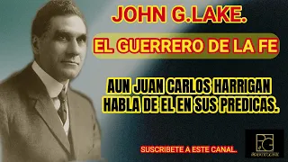 LOS GENERALES DE DIOS 🔥JOHN G LAKE EL HOMBRE DE SANIDAD🔥