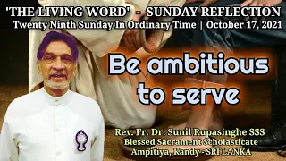 TWENTY NINTH SUNDAY IN ORDINARY TIME : October 17, 2021 | Be ambitious to serve