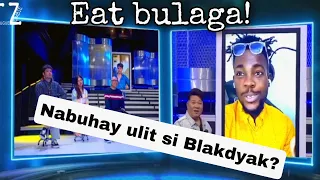 Nabuhay ulit si blakdyak? | EAT BULAGA SHOW WITH TUGUE ZOMBIE
