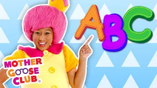 ABC Song + More | Mother Goose Club Nursery Rhymes