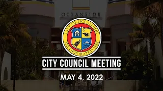 Oceanside City Council Meeting: May 4, 2022