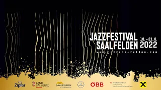 42. Jazzfestival Saalfelden, 18. - 21. August 2022