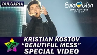 Kristian Kostov "Beautiful Mess" - Special  video - Eurovision 2017 (Bulgaria) [1st Version]