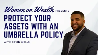 Protect Your Assets With An Umbrella Policy