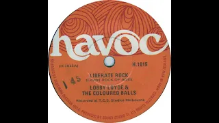 LOBBY LOYDE & THE COLOURED BALLS   LIBERATE ROCK