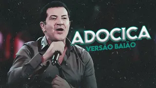 Adocica - Beto Barbosa [VERSÃO BAIÃO] QUALITYREMIX