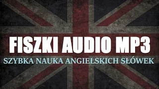 FISZKI AUDIO (MP3) do Szybkiej Nauki Angielskich Słówek - Język Angielski Mp3