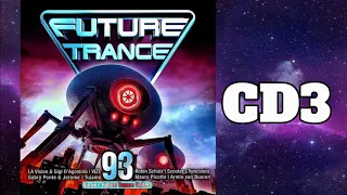 🌟 Future Trance 93 - CD 3: Mixed BY Future Trance United 🌟