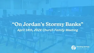 On Jordan's Stormy Banks I Stand - Standing Springs Baptist Church