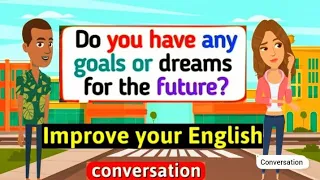 Practice English Conversation | Improve English Speaking and listening-English Conversation.