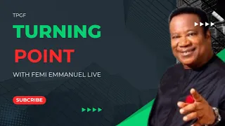 16-5-2024/TURNINGPOINT WITH FEMI EMMANUEL LIVE [TPGF] PRAYER MOUNTAIN/LISTEN EVERYDAY REMAIN BLESSED